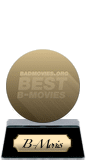 Badmovies.org's Best B-Movies (gold) awarded at 18 April 2016