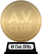 A.V. Club's The Best Movies of the 2010s (gold) awarded at  1 April 2020