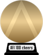 AFI's 100 Years...100 Cheers (gold) awarded at  7 April 2018