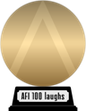 AFI's 100 Years...100 Laughs (gold) awarded at  4 July 2016