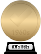 iCheckMovies's 1960s Top 100 (gold) awarded at 18 April 2024