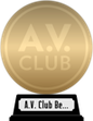 A.V. Club's The Best Movies of the 2000s (gold) awarded at 27 June 2016