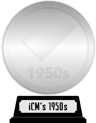 iCheckMovies's 1950s Top 100 (platinum) awarded at 13 May 2023