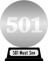 Emma Beare's 501 Must-See Movies (platinum) awarded at  7 February 2024