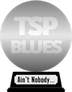 TSPDT's Ain't Nobody's Blues but My Own (silver) awarded at 21 September 2021