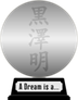 Akira Kurosawa's A Dream Is a Genius (silver) awarded at  3 June 2022