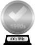 iCheckMovies's 1990s Top 100 (silver) awarded at 23 November 2023
