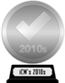 iCheckMovies's 2010s Top 100 (silver) awarded at 16 May 2024